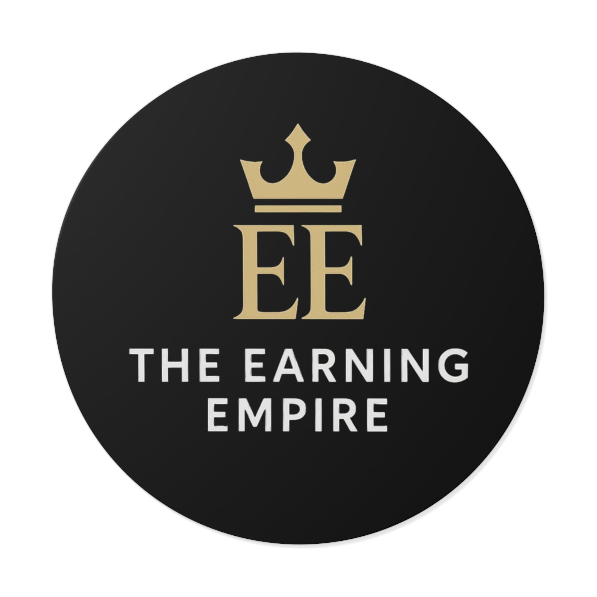 The Earning Empire Round Vinyl Stickers | The Earning Empire | Elegant Decor, Laptop Stickers, Business Branding, Gifts for Entrepreneurs