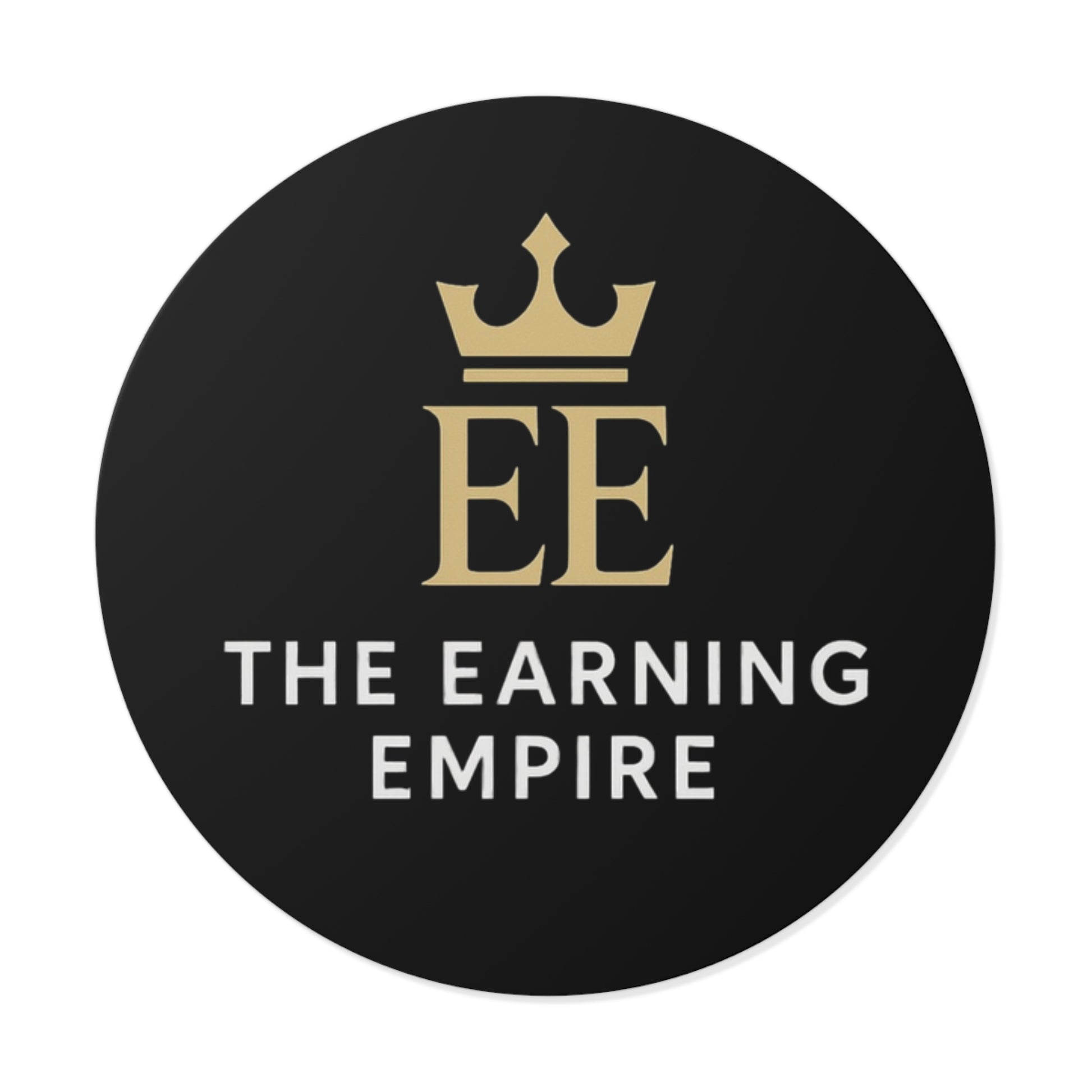 The Earning Empire Round Vinyl Stickers | The Earning Empire | Elegant Decor, Laptop Stickers, Business Branding, Gifts for Entrepreneurs